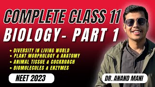 Complete Class 11 Biology | Part 1 | NEET 2023 | NEET Biology | Dr. Anand Mani
