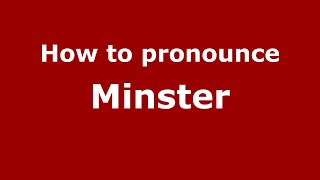 How to pronounce Minster