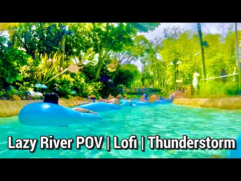 Lazy River POV with Lofi Music & a Thunderstorm for Relaxing | Disney World Typhoon Lagoon