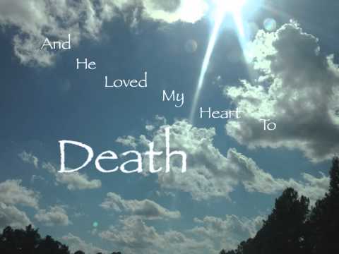 You Loved My Heart To Death