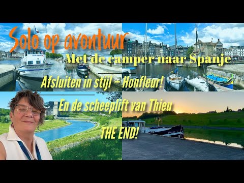 #13 Mijn laatste stop in Frankrijk betoverend Honfleur en een scheepslift in België!