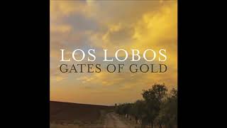 Los Lobos — I Believed You So