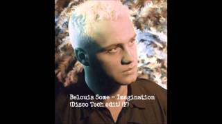 Belouis Some - Imagination (Disco Tech Edit) (F)