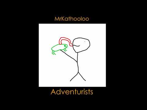 MrKathooloo - Adventurists
