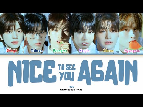 TWS \투어스\ - Nice to see you again - はじめまして || Color coded lyrics ROMANIZED KANJI ENGLISH