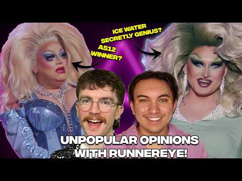 Debating Your UNPOPULAR Drag Race Opinions with @RunnerEye !