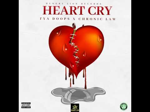Fya doops X Chronic law - Heart Cry (official audio)
