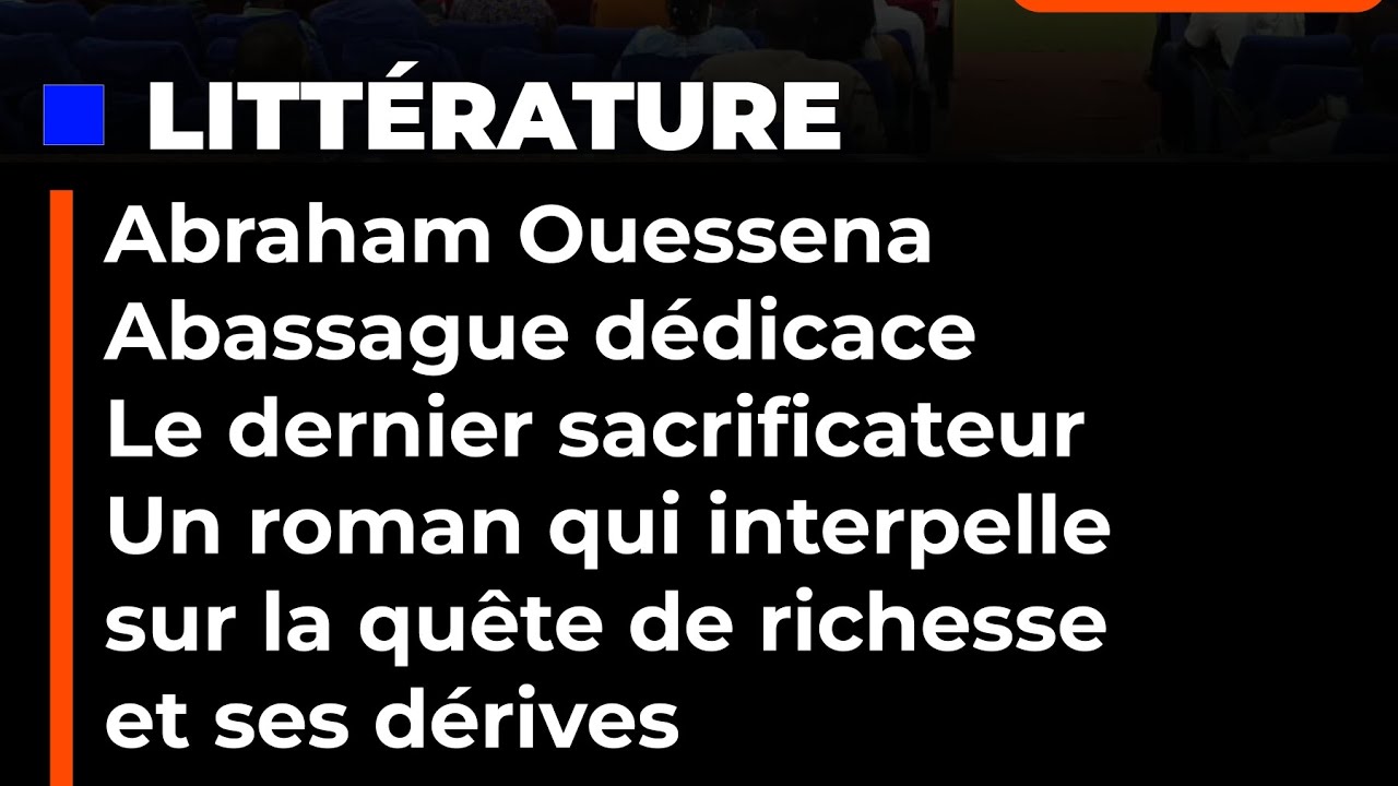 Abraham Abassagué dédicace "Le dernier Sacrificateur"