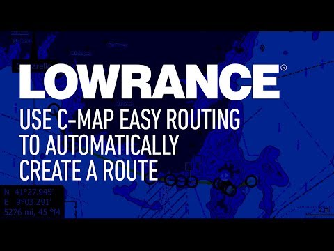 Use C-MAP Easy Routing to Automatically Create a Route | Lowrance
