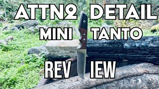 The Best Fixed Blade - Attn2Detail Mini Tanto Review