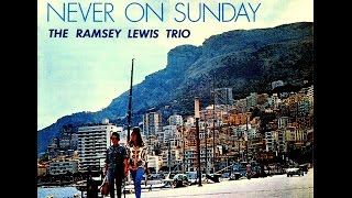 Ramsey Lewis Trio - Never on Sunday