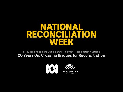 20 Years On Crossing Bridges for Reconciliation Walking Together ABC Australia