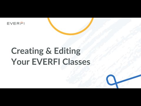 Creating And Editing Your Everfi Classes