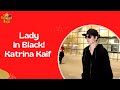 Lady In Black Katrina Kaif