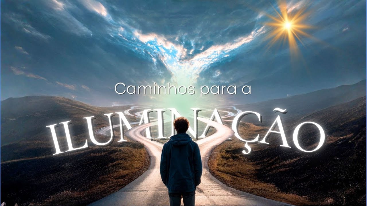 CAMINHOS PARA A ILUMINAÇÃO 📱