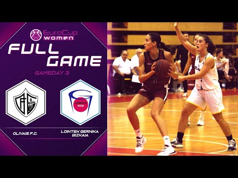 Olivais F.C. v Lointek Gernika Bizkaia - Full Game - EuroCup Women 2019-20