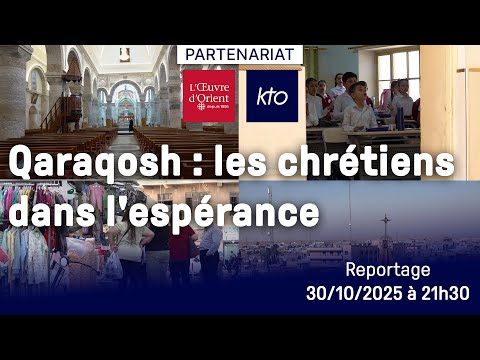Qaraqosh: les chrétiens dans l’espérance