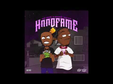 Sauce Walka - "HoodFame" feat. Go Yayo