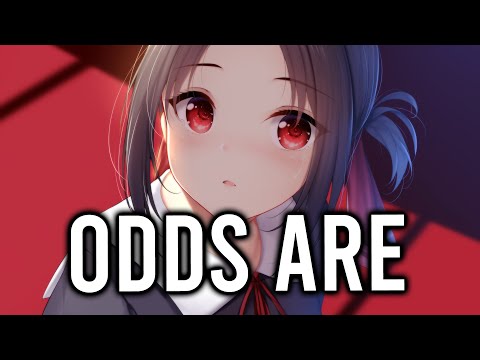 Nightcore - Odds Are - The FifthGuys x Thatsimo x RIELL (Lyrics)