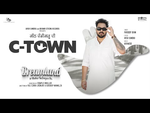C-Town (Official Video) Pardeep Sran | Dreamland |  Web Series | New Punjabi Song
