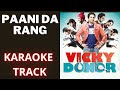 Pani Da Rang Vekh ke Karaoke with Lyrics