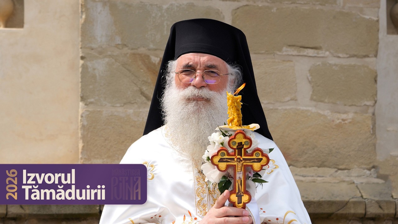 Izvorul Tămăduirii - Cuvânt al arhim. Melchisedec