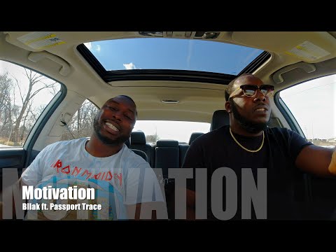Bllak x Passport Trace - Motivation