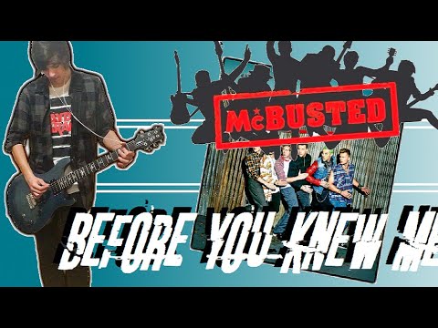 Before You Knew Me - Mcbusted