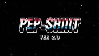 PEP-SHIIIT VER 2.0 / Mixed By DJ PEP-C [Trailer]