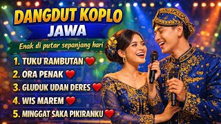 Download lagu DANGDUT KOPLO JAWA 💃 | Playlist Santai Enak Diputar Seharian mp3