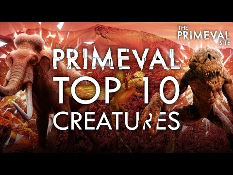 Primeval: Top 10 - Creatures