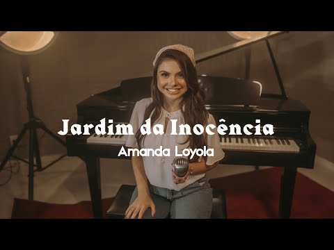 Jardim da Inocência | Amanda Loyola (COVER) Live Session