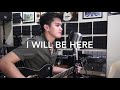 I Will Be Here | Steven Curtis Chapman (Cover By Ralph Otic)