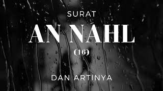 Download lagu AL QUR'AN - SURAT AN NAHL DAN ARTINYA (16) mp3