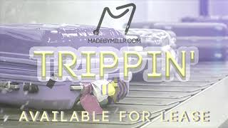 Beat for lease and purchase-"Tripping"-MadebyMillr