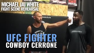 Michael Jai White Rehearsing Fight Scene White UFC Fight Donald Cowboy Cerrone
