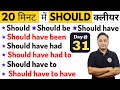 Modal Verb SHOULD के 12 Use Should Be Have Been Had To English Speaking Course Day 31