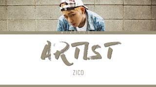 ZICO - Artist Lyrics | HAN - ROM - ENG |