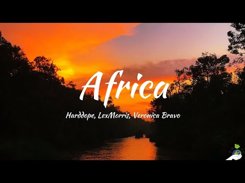 Harddope, LexMorris, Veronica Bravo - Africa (Lyrics)