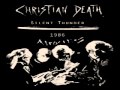 CHRISTIAN DEATH - silent thunder (1986)