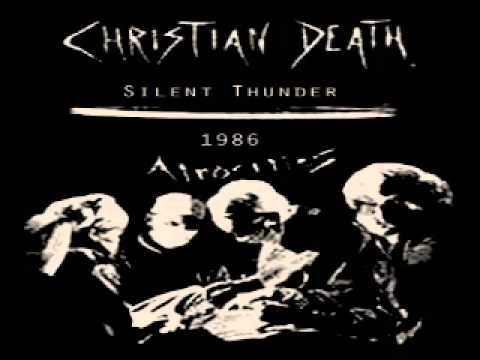 CHRISTIAN DEATH - silent thunder (1986)