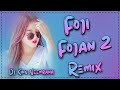 Foji Fojan 2 Dj Remix Song  | Hard Bass Remix | New Hr Dj Song 2023 | Dj king Neemrana