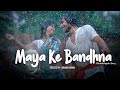 MAYA KE BANDHNA ARMAAN SHARMA REEYA PREM ASHWARYA HK GS FILMS CG LATEST CG SONG 2020