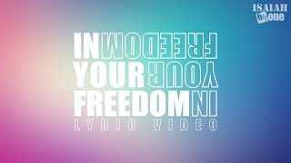 In Your Freedom | Lyric Video | 아이자야 씩스티원