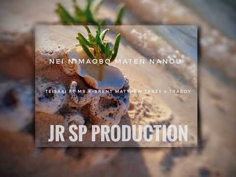 Nimaobo Maten Nanou_by_Teisak_ft_K-Brent_Matthew_Tabzy-4_Traboy..(JR SP PRDUCTION)