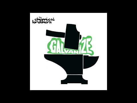 The Chemical Brothers - Galvanize  (Instrumental)