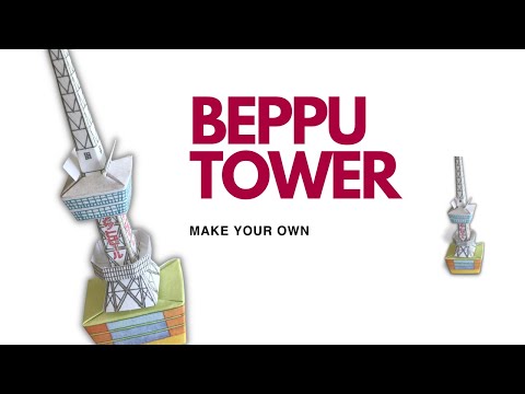 Beppu Tower (3D paper craft how to)