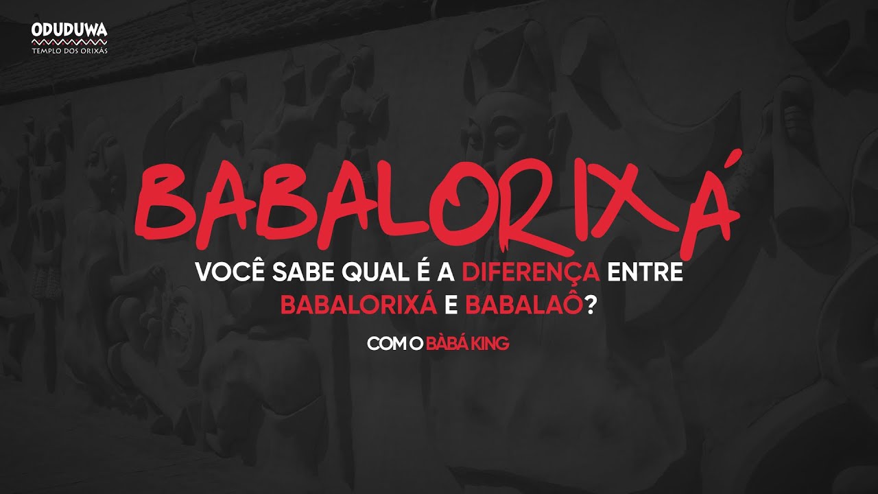 A diferença entre BABALORIXÁ e BABALAÔ