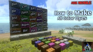 How to Make All Color Dyes in ARK Mobile | Game play Guide | itsmeDK