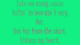 kidnap my heart - the click five (lyrics)